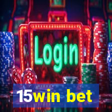 15win bet